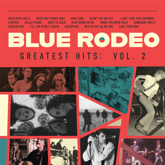 Blue Rodeo Greatest Hits: Vol. 2 [2025/LP]
