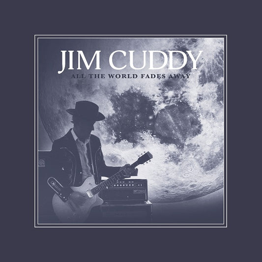 Jim Cuddy All The World Fades Away [2024/CD]
